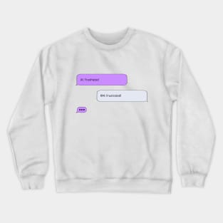 Trusfrated chat with RM and JK BTS bangtan Crewneck Sweatshirt